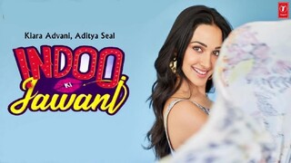 Indoo Ki Jawani - Kiara Advani, Aditya Seal