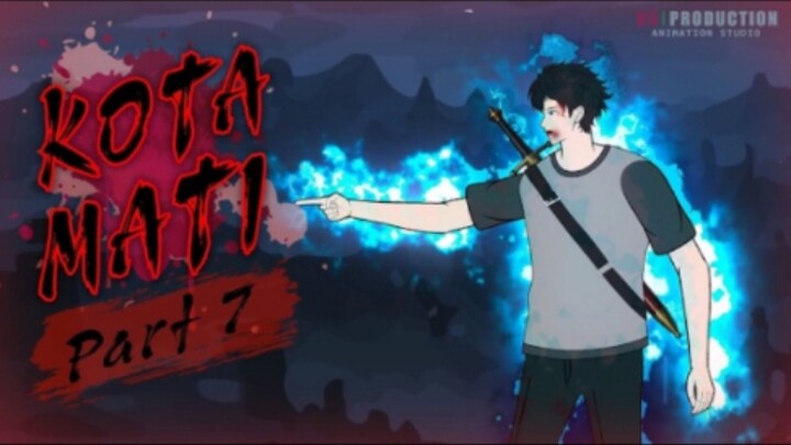 KOTA MATI PART 7 - Animasi Drama Series