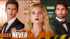 Queen Never Cry Full Movie