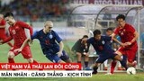 Khi Việt Nam và Thái Lan Chơi Đôi Công, Ai Sẽ là Đội Xuất Sắc Hơn? (VL World Cup) | Khán Đài Online