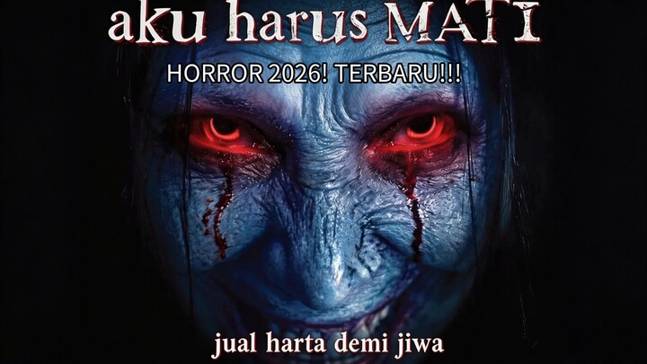 HORROR 2026 ! - Aku Harus Mati - Sebuah Perjanjian Yg Harus Di Bayar Nyawa Sendiri [AnimAI Fun Film]