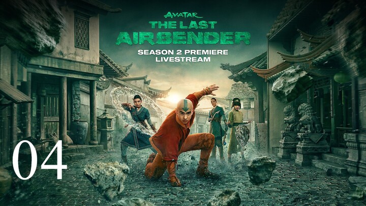 Thế Thần Ngự Khí Sư Cuối Cùng Mùa 2 (Avatar The Last Airbender Season 2) - Tập 4 (Lồng Tiếng)