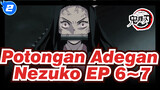 Potongan Adegan Nezuko Episode 6-7 | Demon Slayer_2