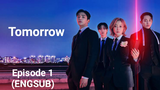 Tomorrow (2022) - Episode 1 (ENGSUB)