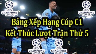 Kết Quả & Bảng Xếp Hạng Cúp C1 Châu Âu - Kết Thúc Lượt Trận Thứ 5 Vòng Bảng