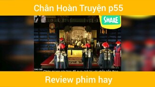 Review phim Chân Hoàn Truyện p55