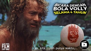 TERDAMPAR SENDIRIAN DIPULAU TAK BERPENGHUNI SELAMA 4 TAHUN -  Alur Cerita Film Cast Away