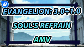 [AMV] "Soul's Refrain" Arlie Ray Evangelion: 3.0+1.0_2