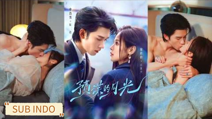 Shen Haonan & Xu Zhenzhen - Premeditated Moonlight《预谋的月光》Sub Indo