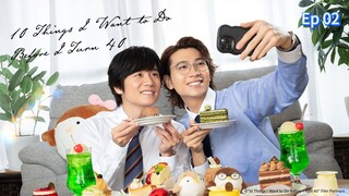 10Th!ղg I Waהե T0 Dס BэԲסrэ I £urր 40 Ep 02 (sub indo)