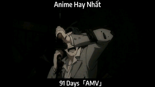 91 Days「AMV」Hay Nhất