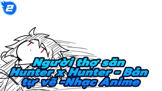 Người thợ săn Hunter x Hunter - Bản tự vẽ -Nhạc Anime_M2