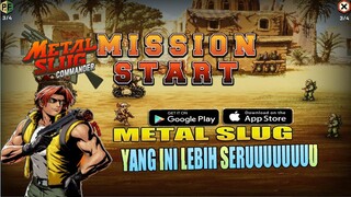 Yang Ini Lebih Seruuuuuuu  Metal Slug : Commander Gameplay(Akses Awal)