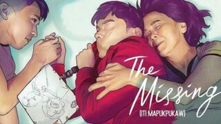 Iti Mapukpukaw/The Missing |2023 Cenemalaya Movie