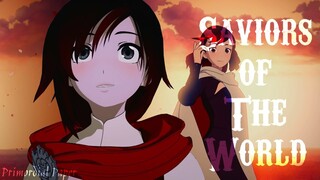 RWBY「AMV」-  Saviors Of The World