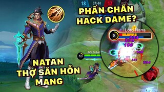 Tốp Mỡ | NATAN THỢ SĂN HỖN MANG cầm PHẤN CHẤN: 24 MẠNG và BỊ CHỬI LÀ HACK DAMAGE?... | MLBB