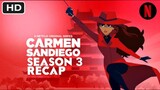 Carmen Sandiego Season 3 Recap