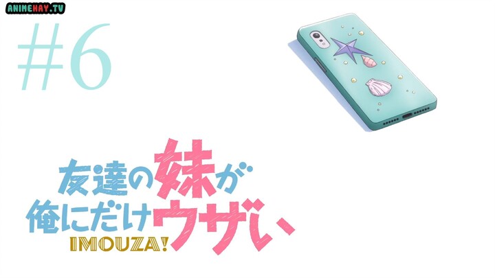 Phim Tomodachi no Imouto ga Ore ni dake Uzai Tập 6 Vietsub