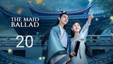 🇨🇳 The Maid Ballad (2023) | Episode 20 | Eng Sub | (上国赋 第20集)