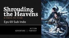 Shrouding The Heavens Eps 69