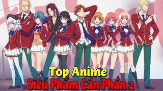 Top 10 Phim Anime Siêu Phẩm Khiến Cho Bạn Và Cả Thế Giới Mong Chờ Phần 2 #TôiLàMộtBậcThầy