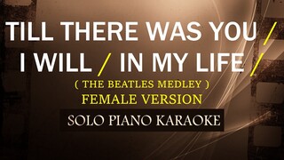 TILL THERE WAS YOU / I WILL / IN MY LIFE ( FEMALE VERSION ) ( THE BEATLES MEDLEY ) (COVER_CY)