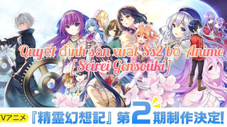 Hot News 『Anime Seirei Gensouki sẽ có ss2』 ( Thông tin của nhà sản xuất )