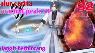 Alur Cerita Martial Peak S4 Part 32 : Langit Berbintang