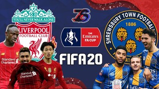 FA CUP🏆 | ลิเวอร์พูล🛑 ปะทะ ชรูว์สบิวรี่🦁 | FIFA 20 | นัด Replay | ชุดเด็กไม่ชุดใหญ่ชอบ | ผมเสียงแหบ