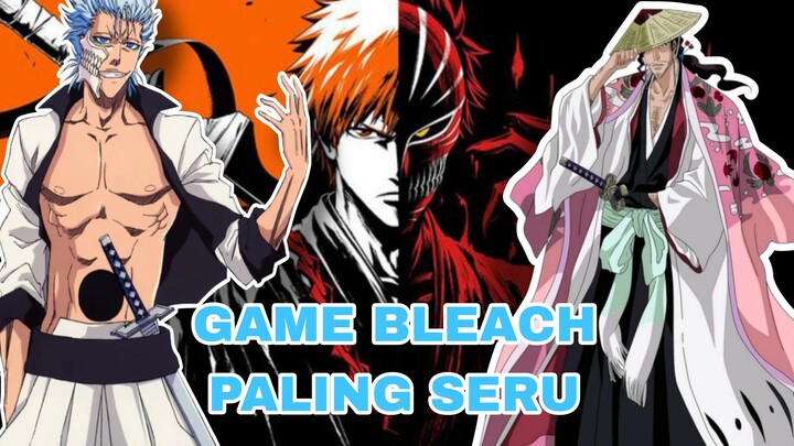 GAME BLEACH PALING SERU DI ANDROID