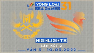 Highlights SE vs GAM [VÁN 3][Vòng Loại Seagame31 - BÁN KẾT 2][10.03..2022]