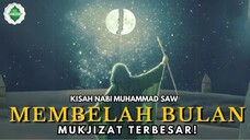 TERCENGANG! Raja Dan Pasukannya Mualaf Setelah, Nabi Muhammad SAW Membelah Bulan