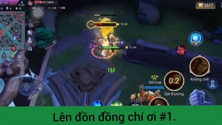 Lên đồn đồng chí ơi p1