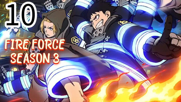 Fire Force Season 3 Episode 10