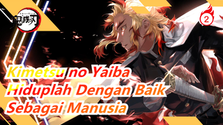 Kimetsu no Yaiba | Tolong Yakinlah Untuk Hidup Dengan Baik Sebagai Manusia_2
