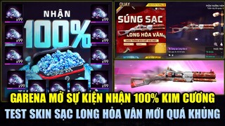 Free Fire | Garena Mở Event Nạp Nhận 100% Kim Cương - Test Skin Sạc Long Hỏa Vân Sức Mạnh Quá Khủng