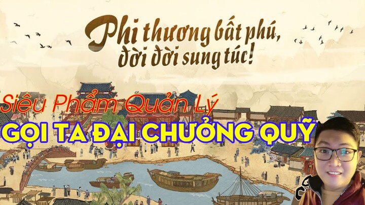 Trải Nghiệm Gọi Ta Đại Chưởng Quỹ| Siêu Phẩm Quản Lý| Sungame| ĐPN Youtube Channel