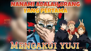 Orang Yang Pertama Mengakui Yuji Itadori