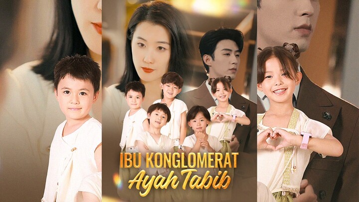 Ibu Konglomerat, Ayah Tabib Full Bahasa Indonesia (FR)