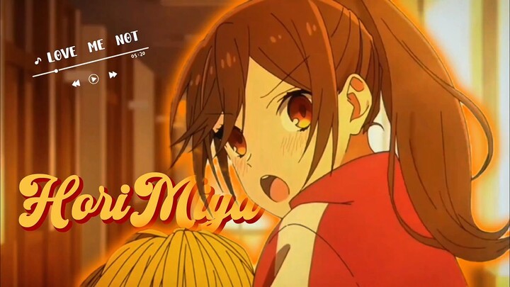 HoriMiya - AMV Love me not