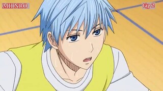 Tóm Tắt Anime Hay_ Kuroko Tuyển Thủ Vô Hình Season 3 (Cuối) _TẬP 2