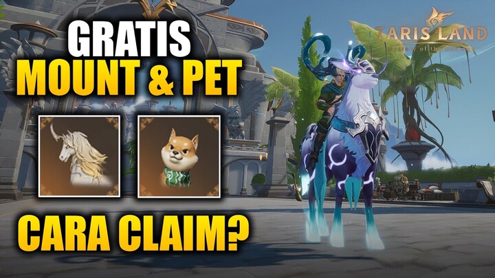 GRATIS MOUNT & PET! Gimana Cara Claim Hadiah Pre-Registration? | TARISLAND