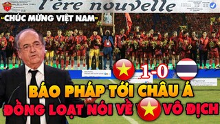 Truyền Thông Từ Pháp Tới Châu Á Đưa Tin Việt Nam Vô Địch: "Đẳng Cấp Và Chiến Thắng Tuyệt Đối"