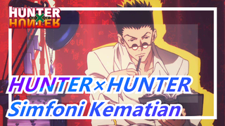 [HUNTER×HUNTER] Epik/Simfoni Kematian