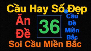 Cầu Hay Số Đẹp 668 ngày 11/5/2024 Soi Cầu lô-Soi Cầu Đề -cầu đề đẹp nhất -soi cầu miền Bắc