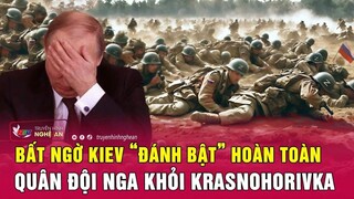 Cập nhật chiến sự Ukraine: Bất ngờ Kiev “đánh bật” hoàn toàn quân đội Nga khỏi Krasnohorivka