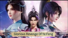 Glorious Revenge Of Ye Feng Eps 103