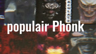 POPULAIR PHONK PLAYLIST(Dxrk rave slowed reverb)