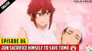 Jun SACRIFICE Himself to SAVE Tomo 😢🙀 | Tomo-chan Is a Girl Episode 6 | By Anime T