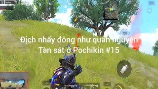 định nhảy đông nhưng quân Nguyên Tài sát ở Pochikin phần 15